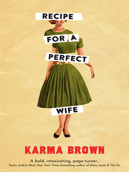 Title details for Recipe for a Perfect Wife by Karma Brown - Available